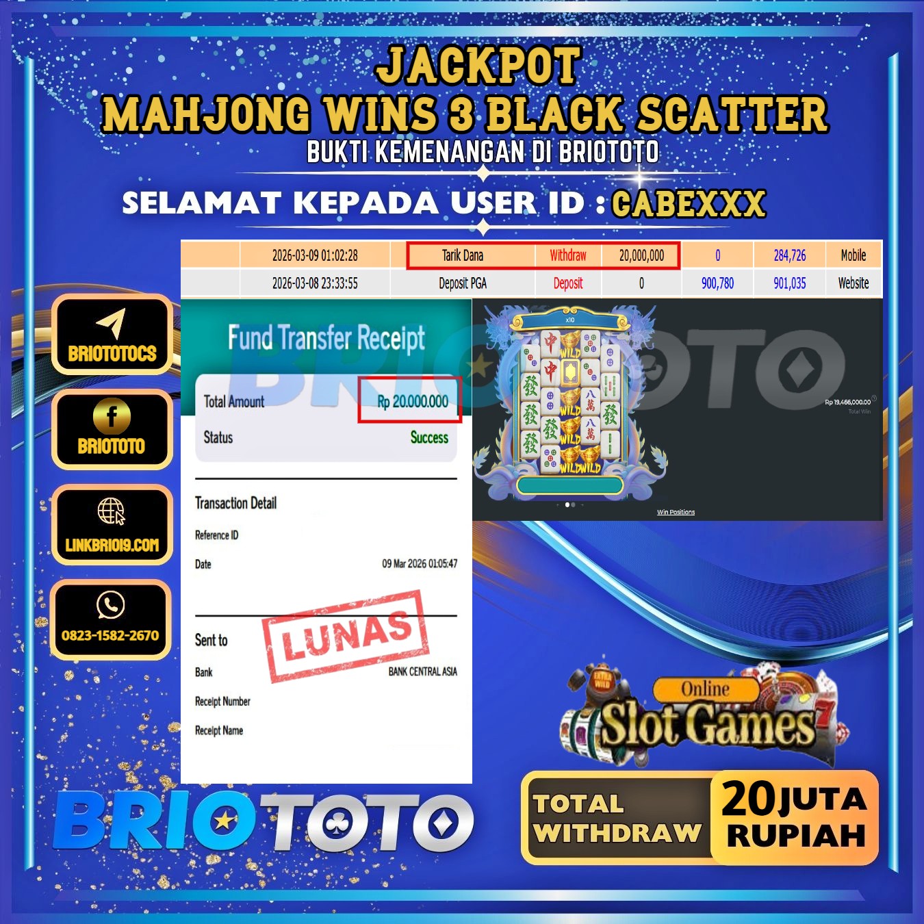 BRIOTOTO JACKPOT SLOT MAHJONG WINS 3 BLACK SCATTER RP.20.000.000,- LUNAS USER ID : CABE***