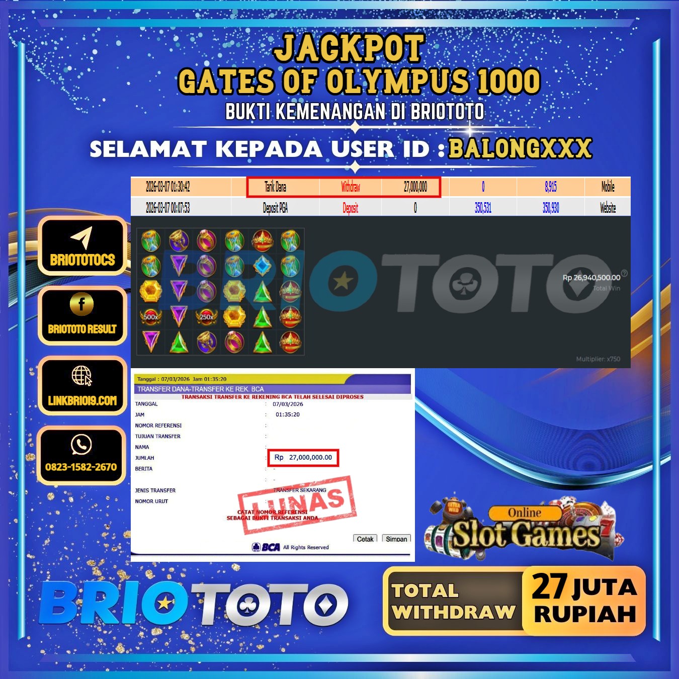 BRIOTOTO JACKPOT SLOT GATES OF OLYMPUS 1000 RP.27.000.000,- LUNAS USER ID : BALONG***