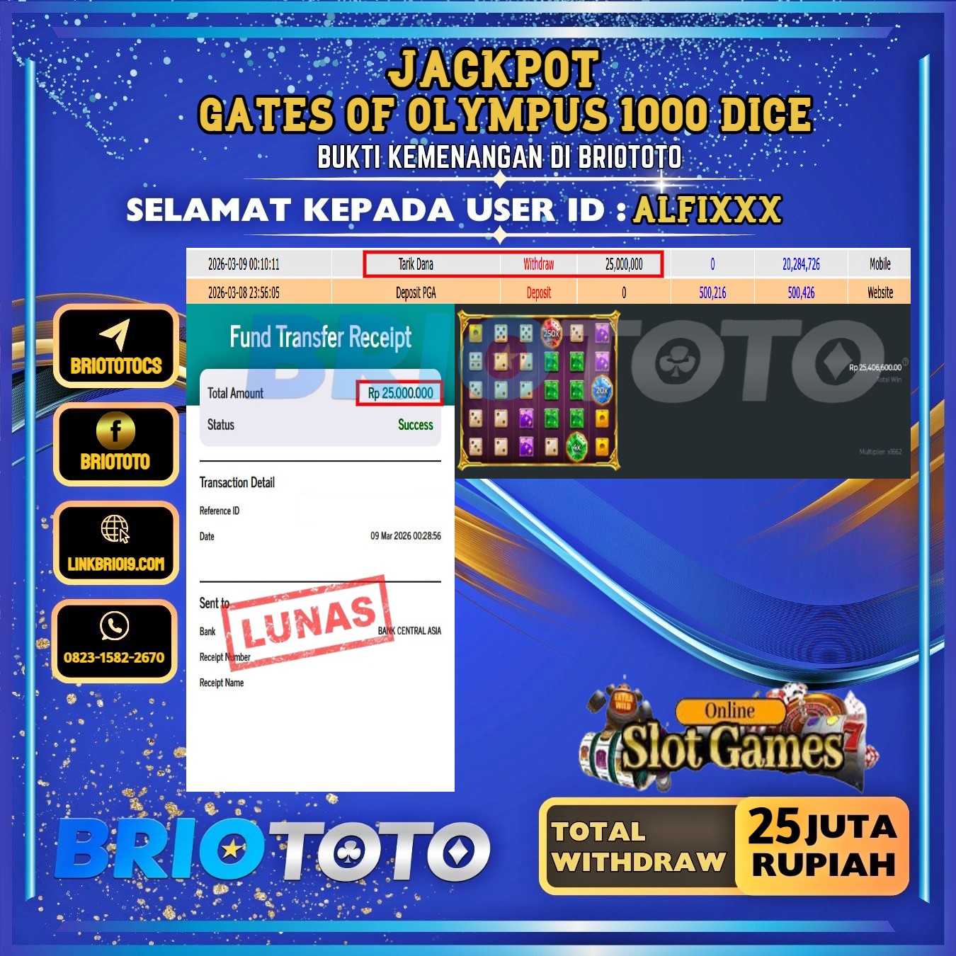 BRIOTOTO JACKPOT SLOT GATES OF OLYMPUS 1000 DICE RP.25.000.000,- LUNAS USER ID : ALFI***